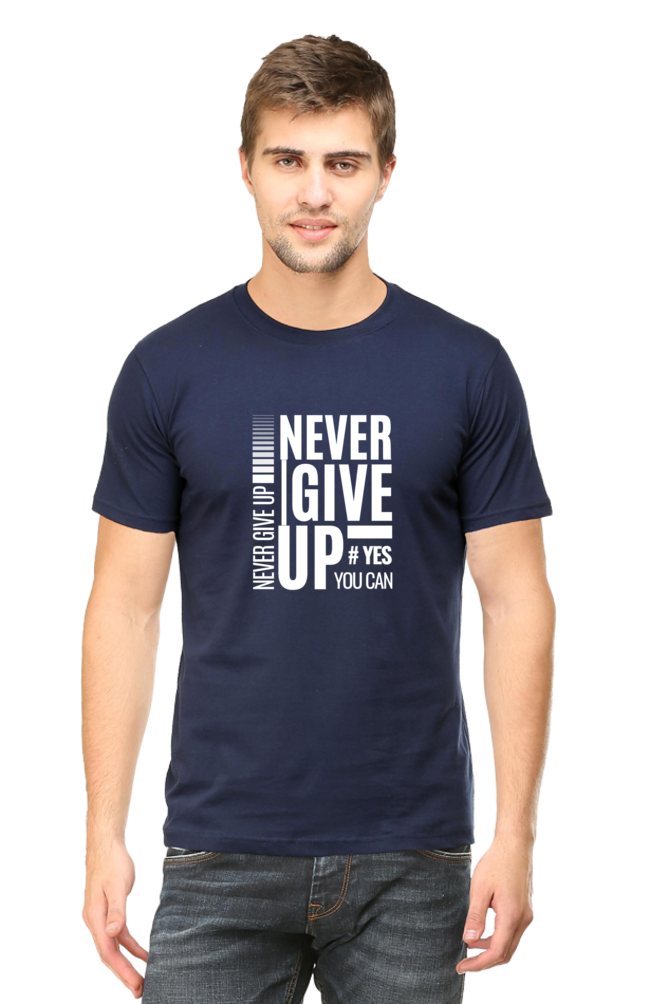 Never Give Up Printed T-Shirt for Men Round Neck