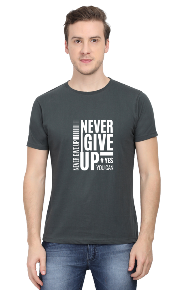 Never Give Up Printed T-Shirt for Men Round Neck