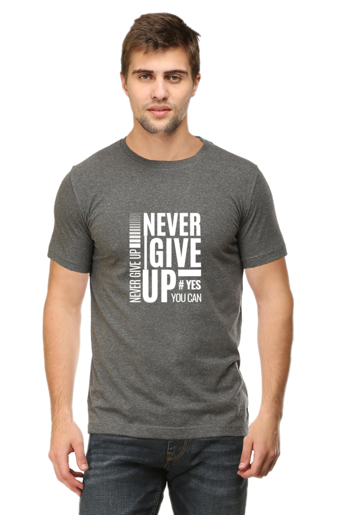 Never Give Up Printed T-Shirt for Men Round Neck